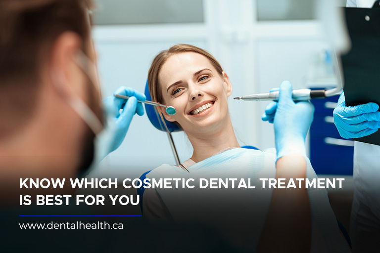 Know which cosmetic dental treatment is best for you