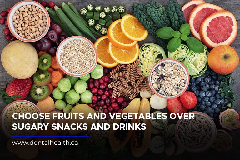 Choose fruits and vegetables over sugary snacks and drinks