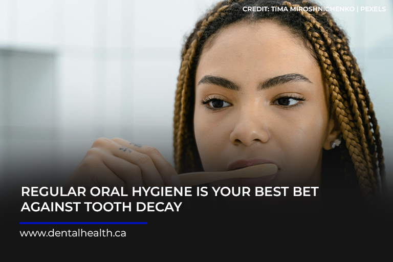 Regular-oral-hygiene-is-your-best-bet-against-tooth-decay