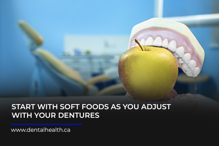 Start-with-soft-foods-as-you-adjust-with-your-dentures